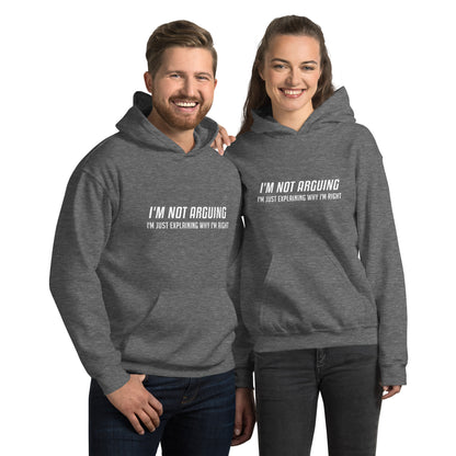 I'm Not Arguing I'm Just Explaining Why I'm Right Hoodie in White Letters - Color: Graphite Heather