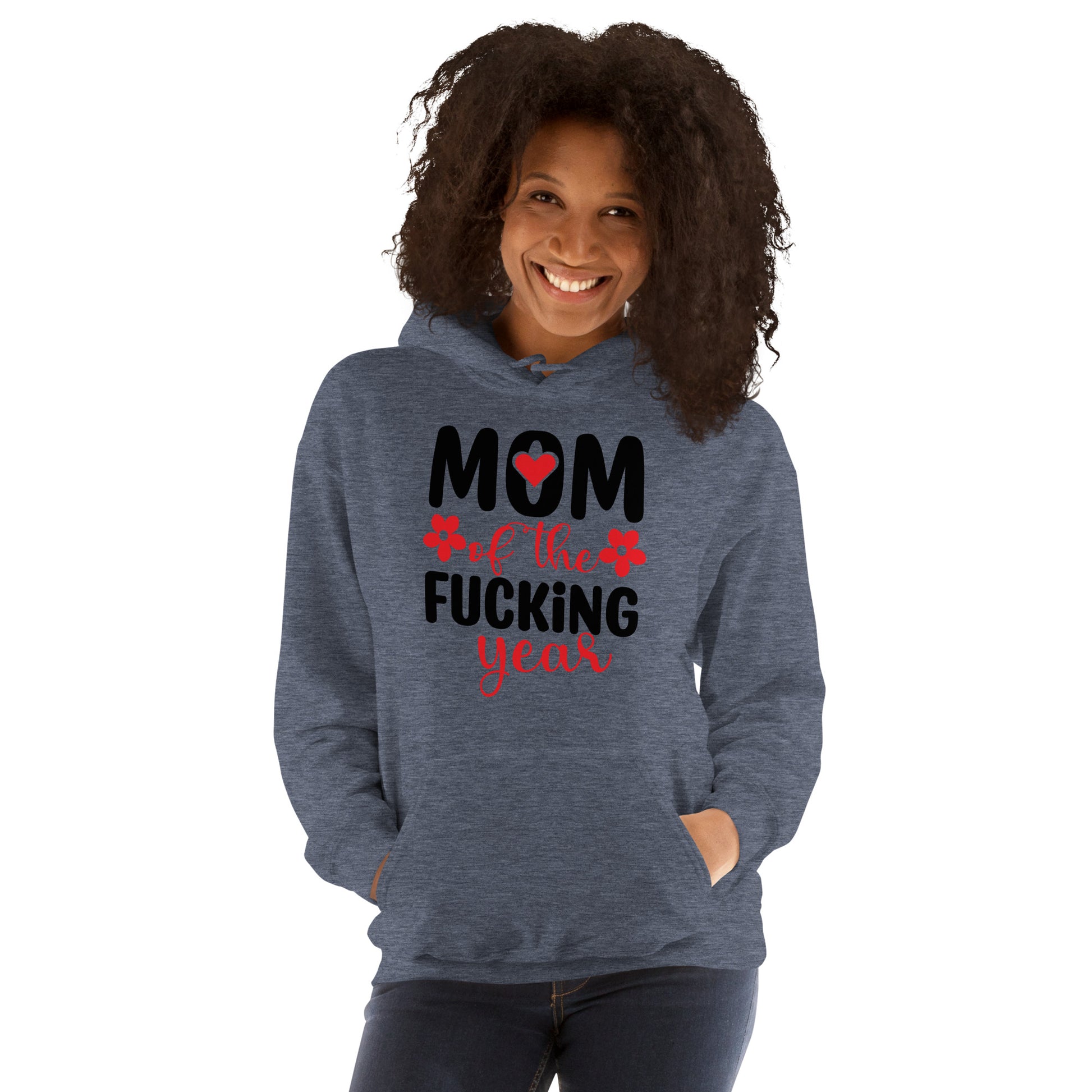 Mom of the Fucking Year Hoodie - Color: Heather Sport Dark Navy - Unisex Hoodie Gildan 18500