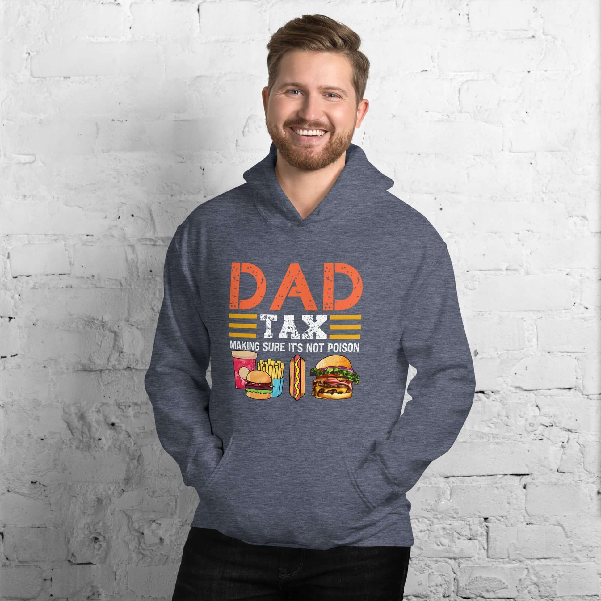 Dad Tax (Making Sure It's Not Poison) Hoodie - Color: Heather Sport Dark Navy