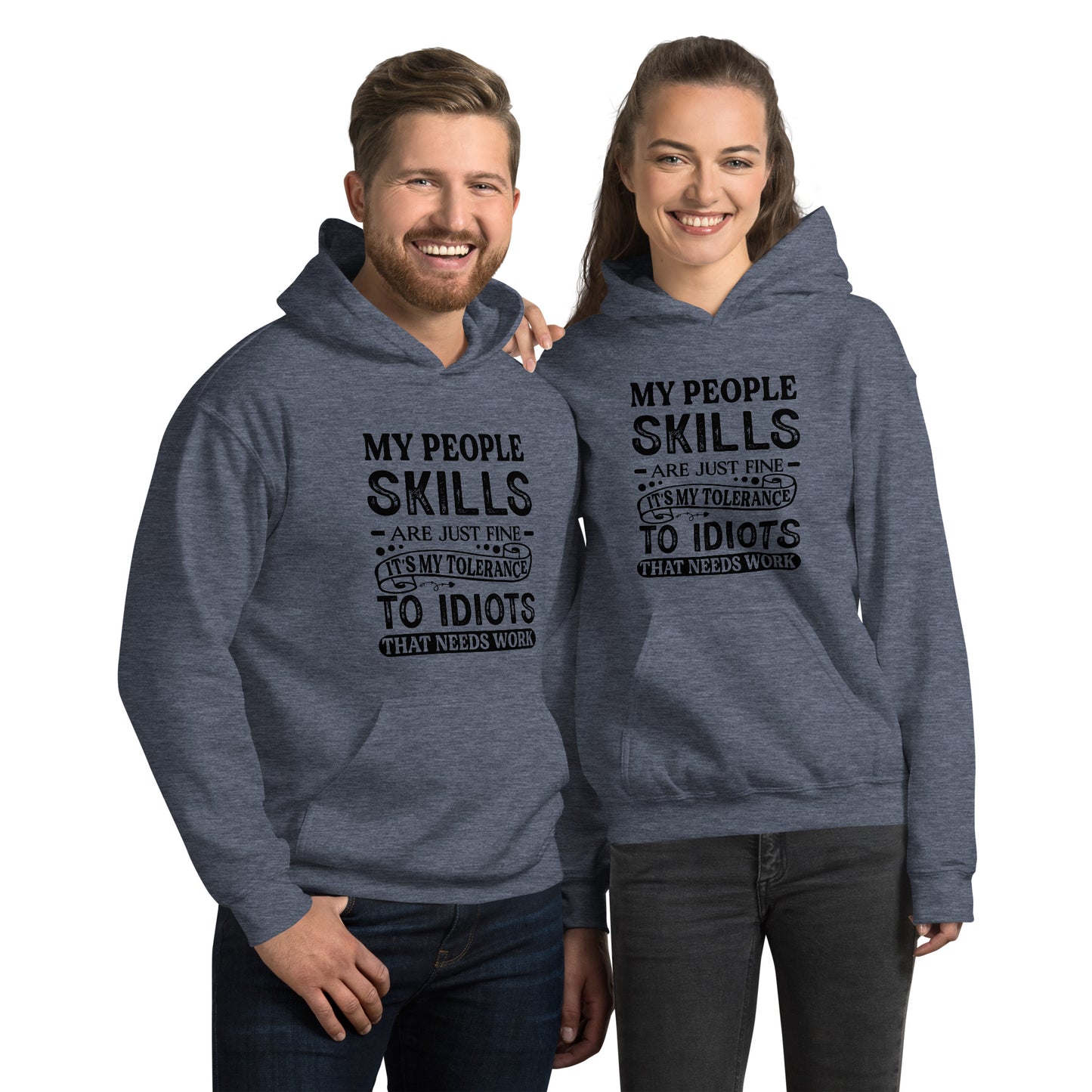 Unisex My People Skills Are Just Fine, It's My Tolerance To Idiots That Needs Work Hoodie - Color: Heather Sport Dark Navy