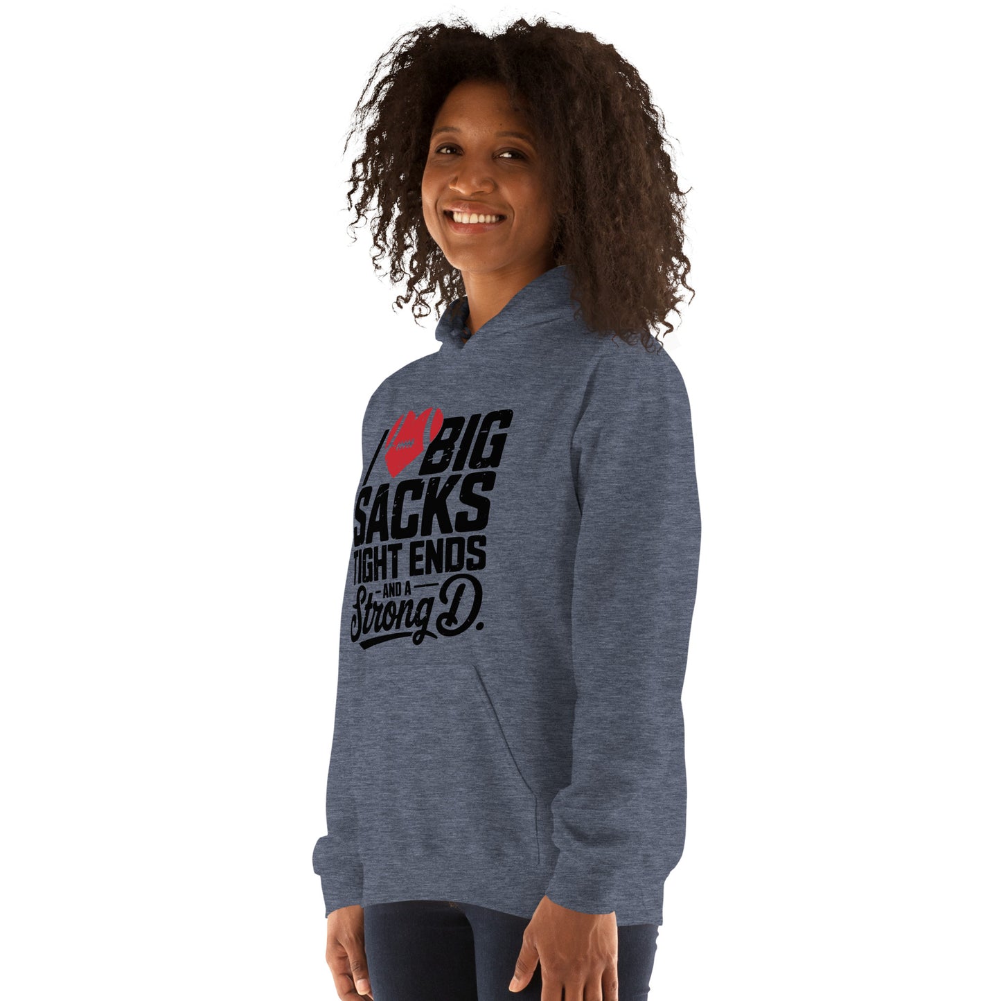 I Love Big Sacks Tight Ends and A Strong D Hoodie (Football Season) - Color: Dark Heather