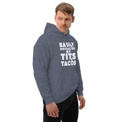 Easily Distracted by Tits and Tacos Hoodie