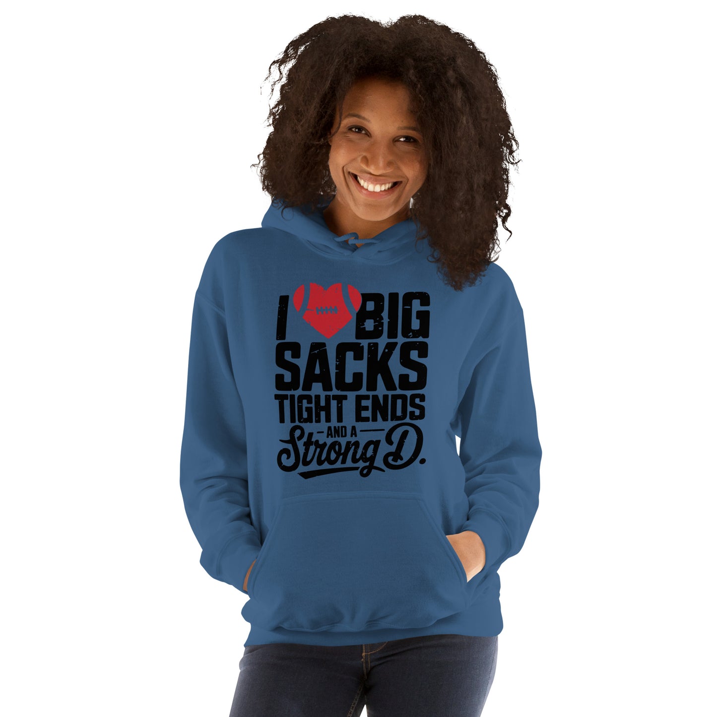 I Love Big Sacks Tight Ends and A Strong D Hoodie (Football Season) - Color: Indigo Blue