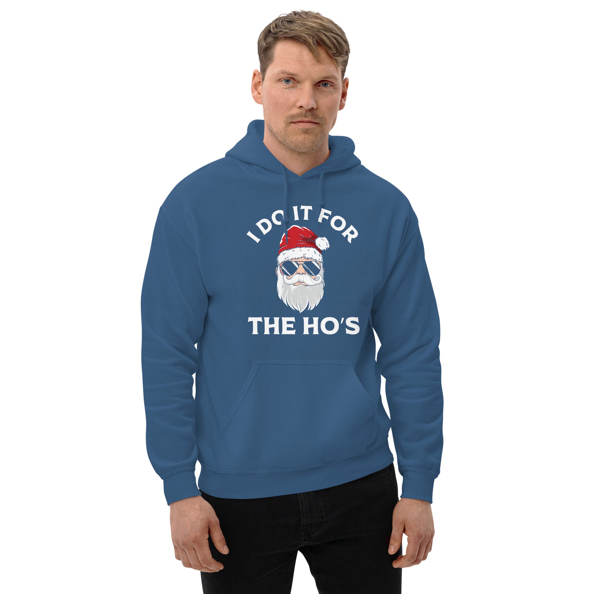 Christmas Santa Says I Do It for the Ho's Hoodie - Color: Indigo Blue