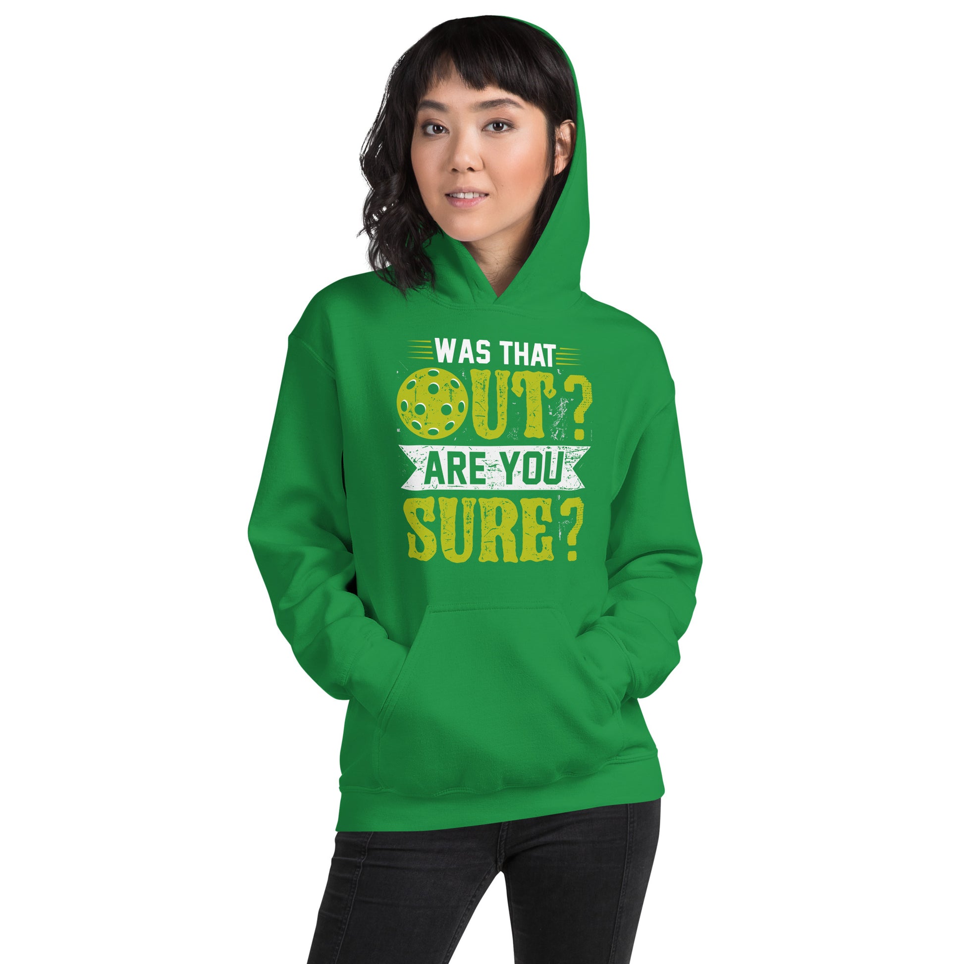 Was That Out Are You Sure (Pickleball) Hoodie - Color: Black