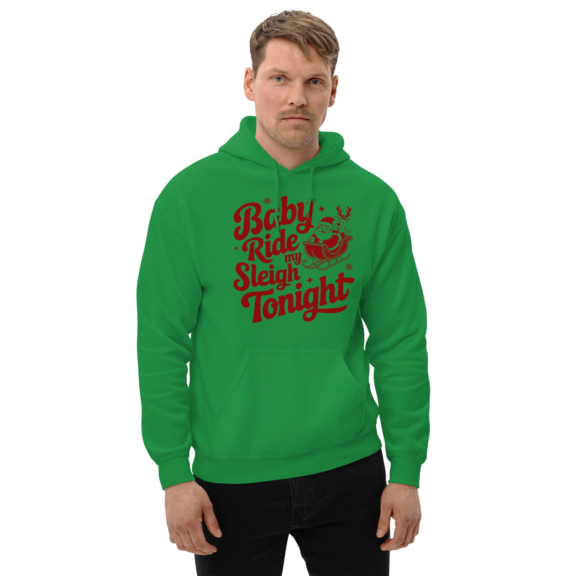 Baby Ride My Sleigh Tonight (Naughty Santa) Hoodie - Color: Irish Green