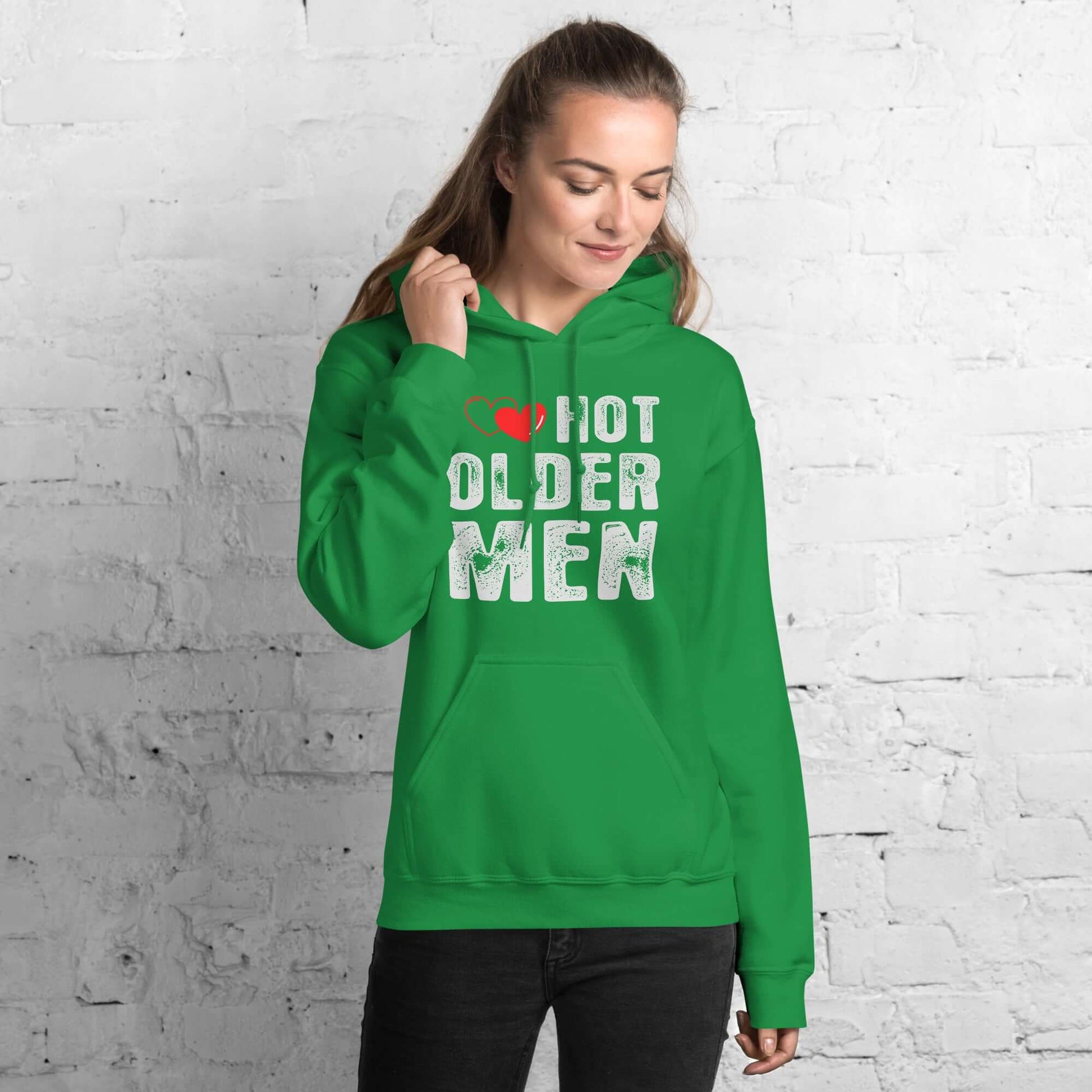 I Love Hot Older Men Hoodie – Funny & Flirty Style Color: Irish Green