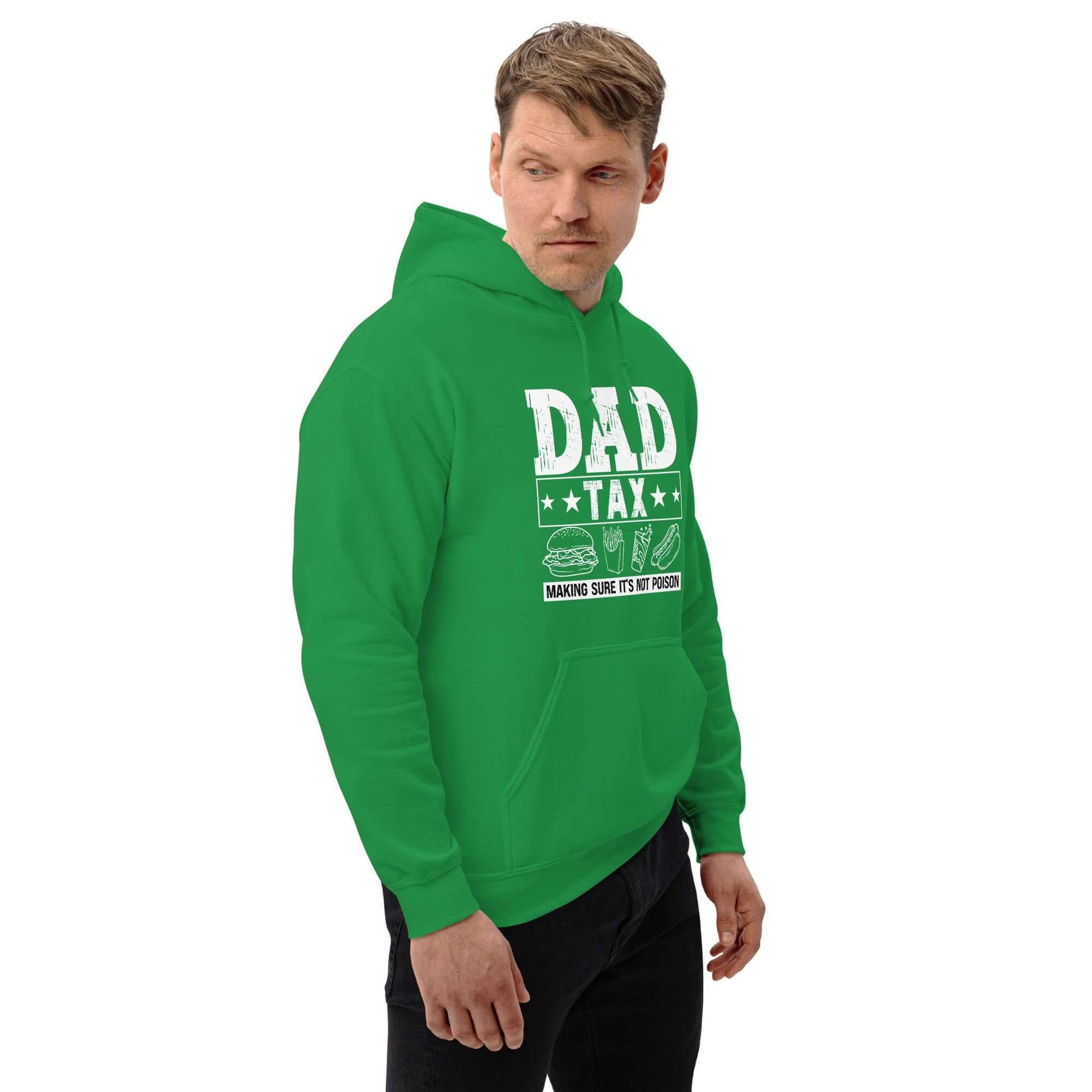 Dad Tax - Making Sure it's Not Poison Hoodie - Color: Black