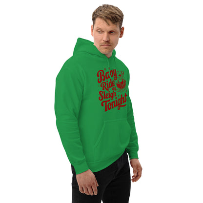 Baby Ride My Sleigh Tonight (Naughty Santa) Hoodie - Color: Irish Green