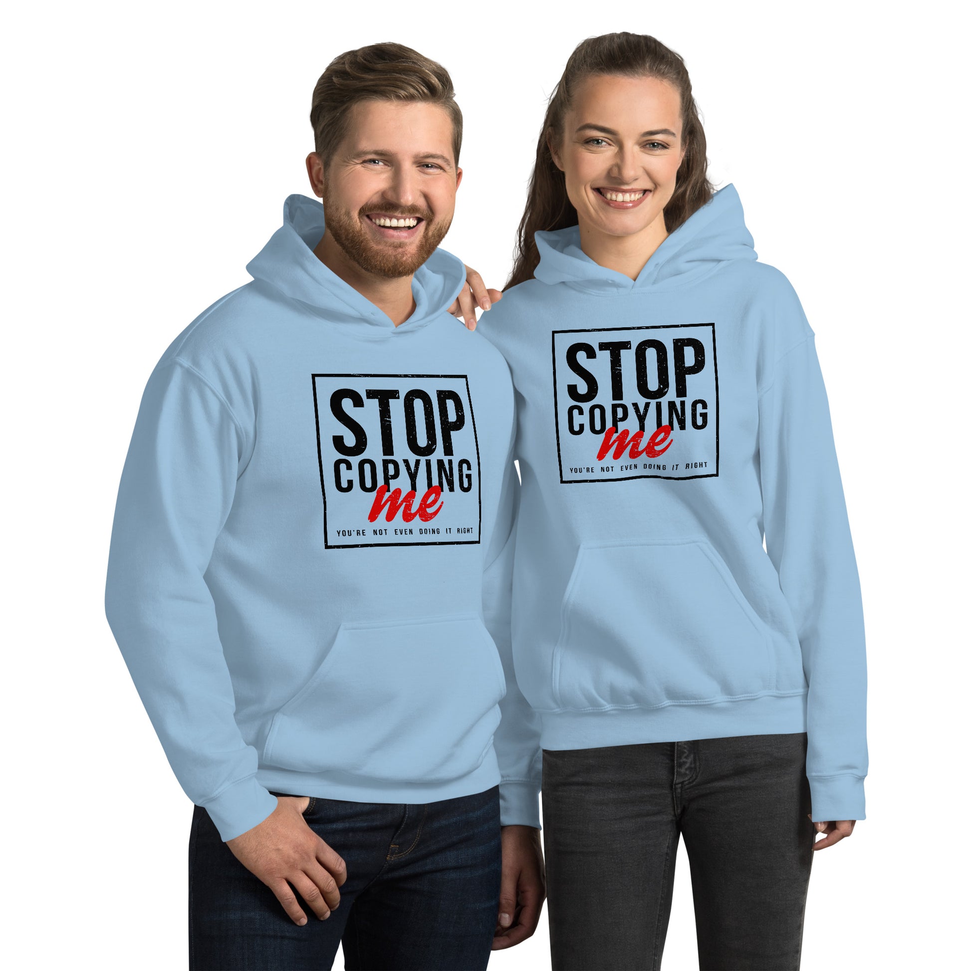 Stop Copying Me Hoodie - Color: Light Blue