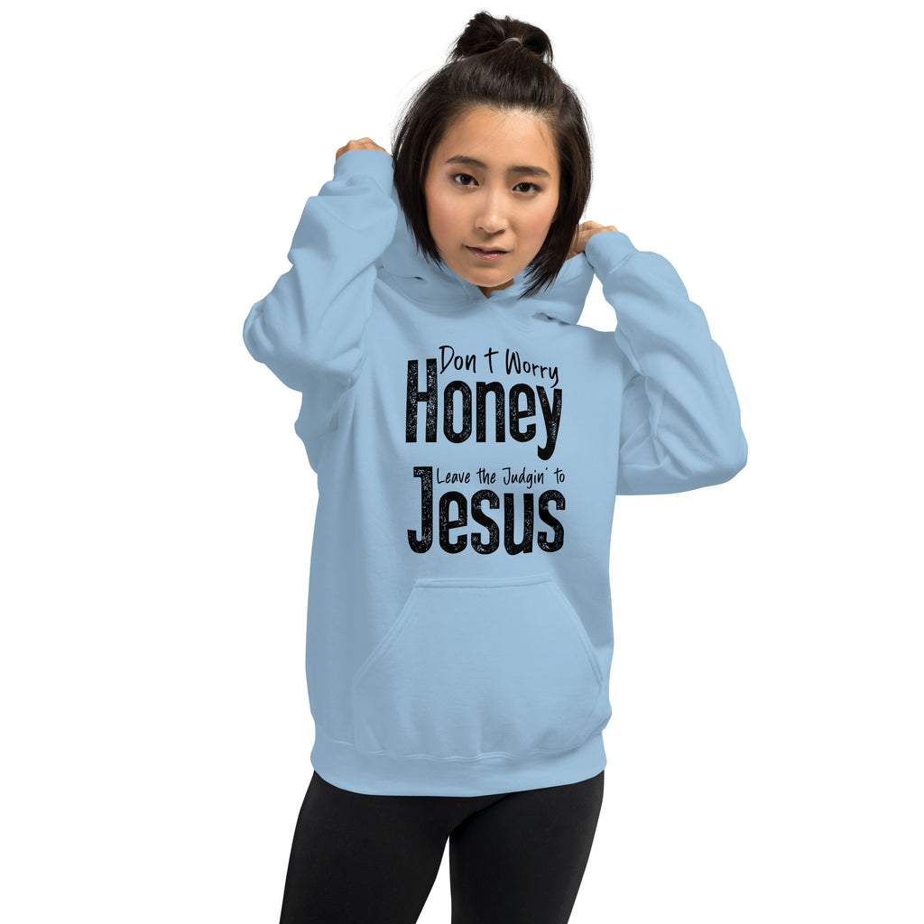 Don't Worry Honey Leave the Judgin' to Jesus Hoodie Color: Red