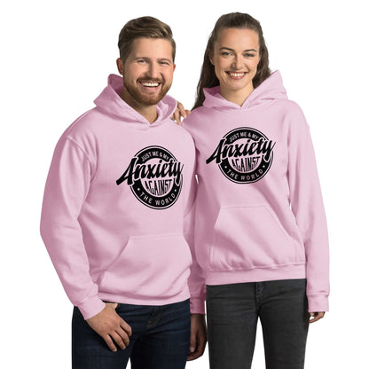 Just Me And My Anxiety Against The World Hoodie - Color: Light Pink