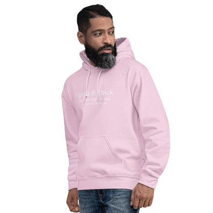 I Got a Dig Bick (You That Read Wrong) Hoodie Color: Black