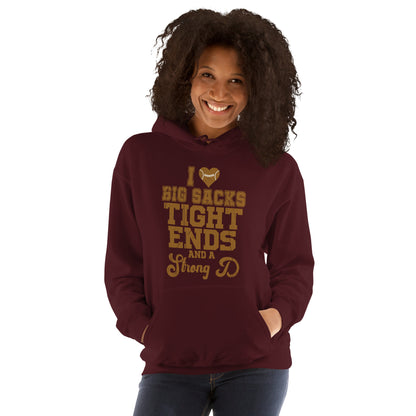 I Heart Big Sacks Tight Ends and A Strong D Hoodie (Football Season) - Color: Maroon