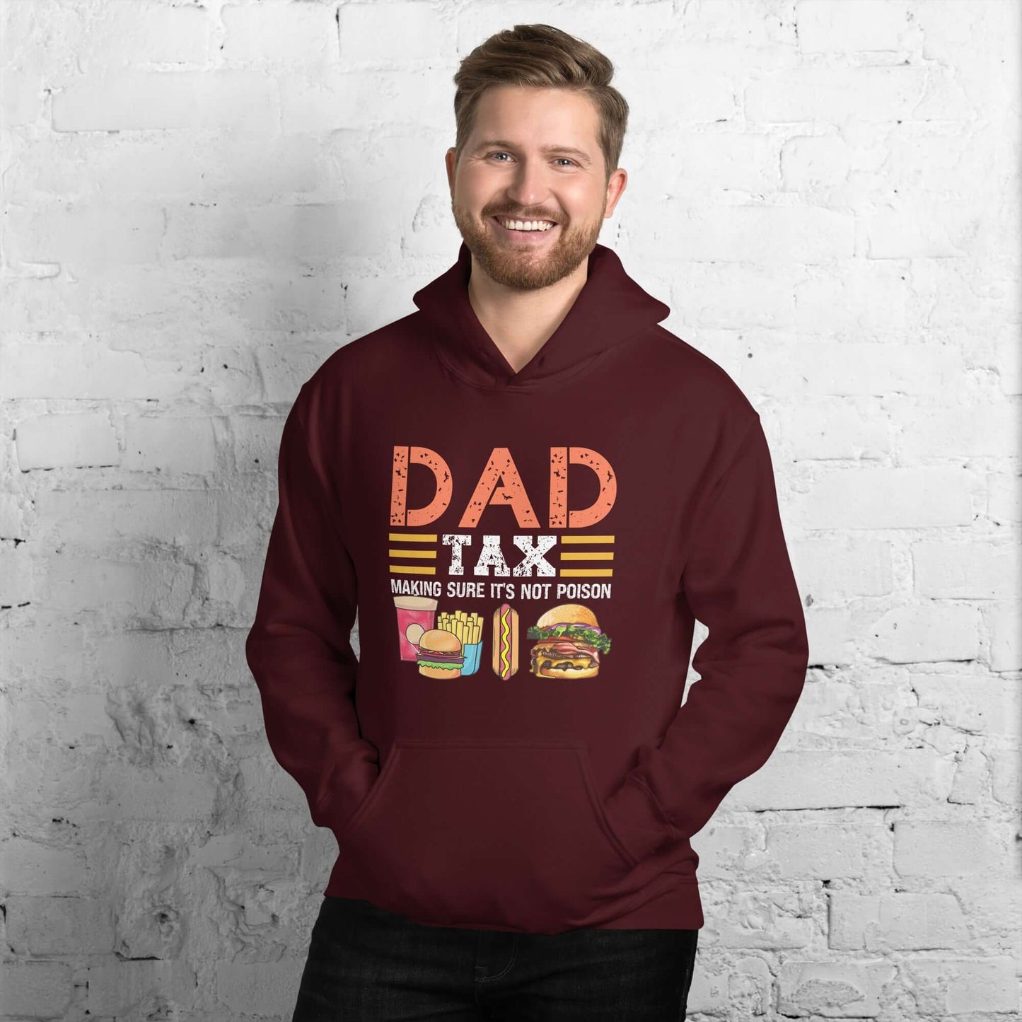 Dad Tax (Making Sure It's Not Poison) Hoodie - Color: Maroon