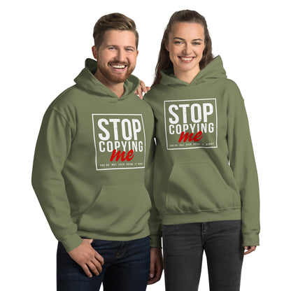 Stop Copying Me You're Not Even Doing It Right Hoodie - Color: Military Green