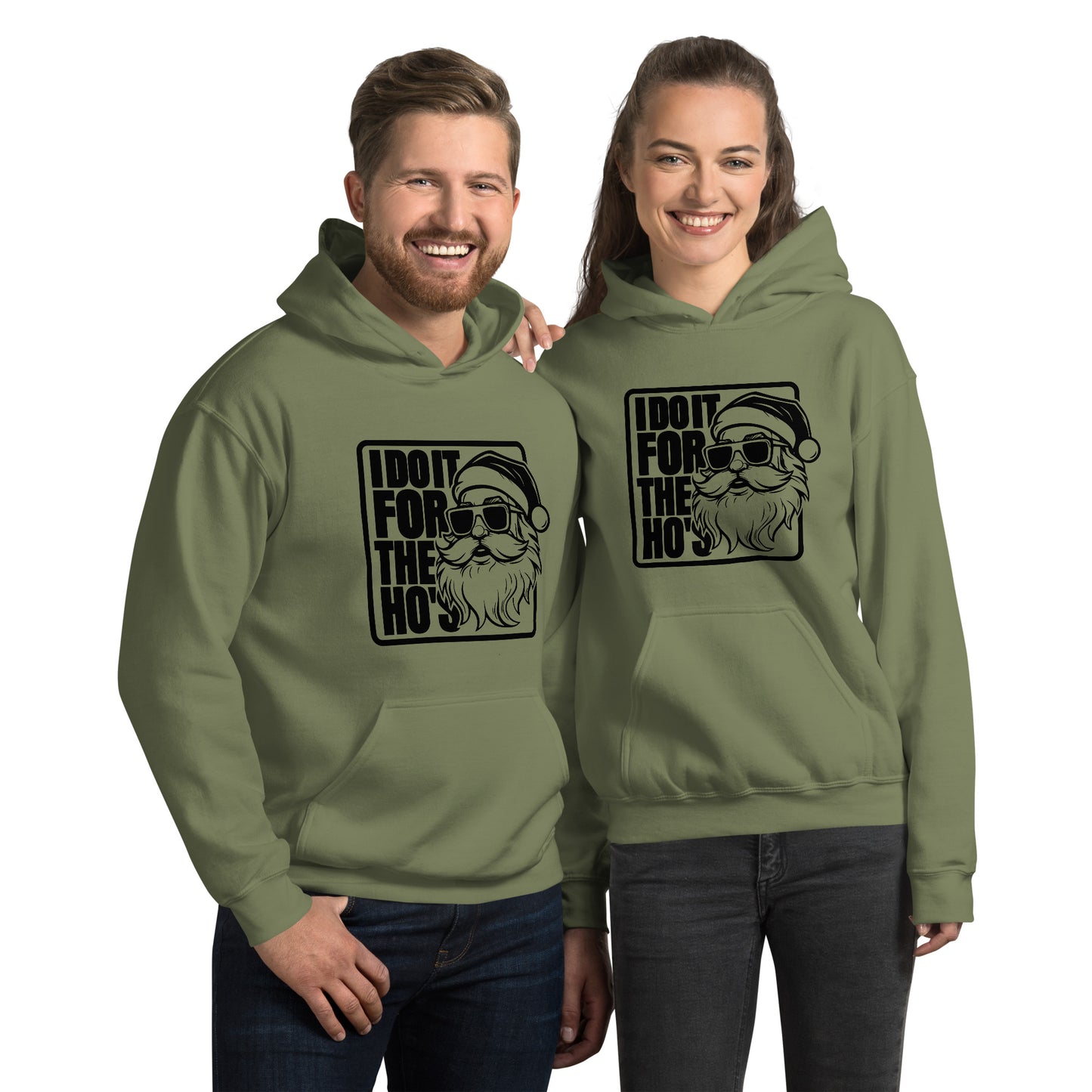 Funny Christmas Tee - Santa says I Do It for the Ho's Hoodie - Color: Military Green