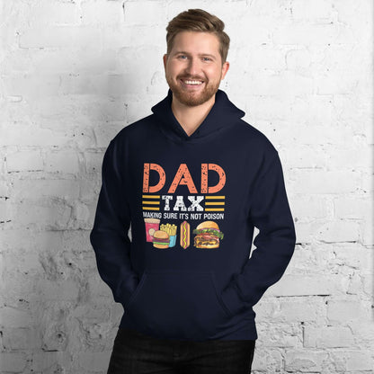 Dad Tax (Making Sure It's Not Poison) Hoodie - Color: Navy