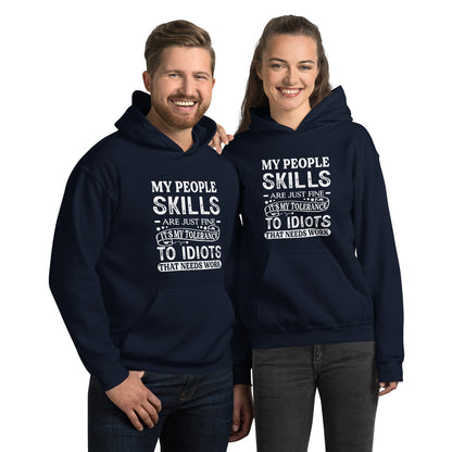 My People Skills Are Just Fine, It's My Tolerance To Idiots That Needs Work Hoodie - Color: Navy