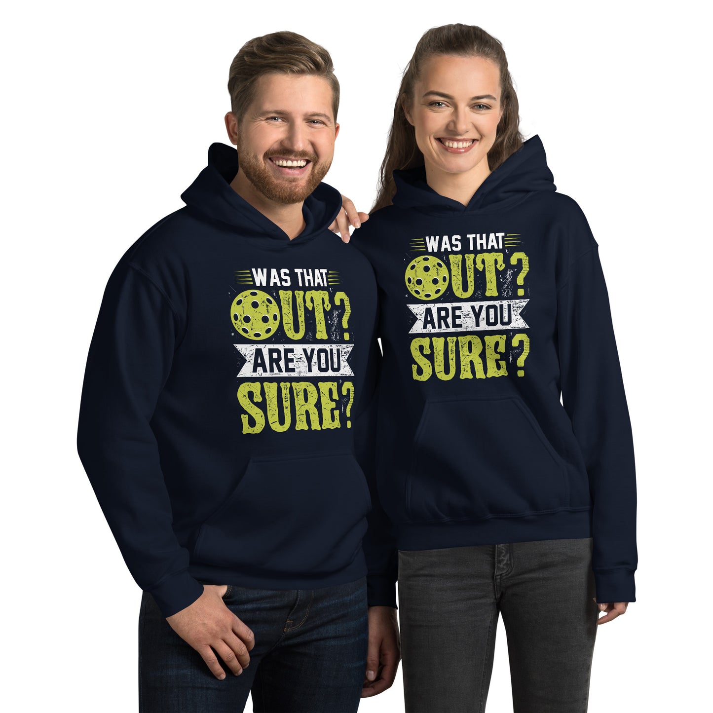 Was That Out Are You Sure (Pickleball) Hoodie - Color: Navy