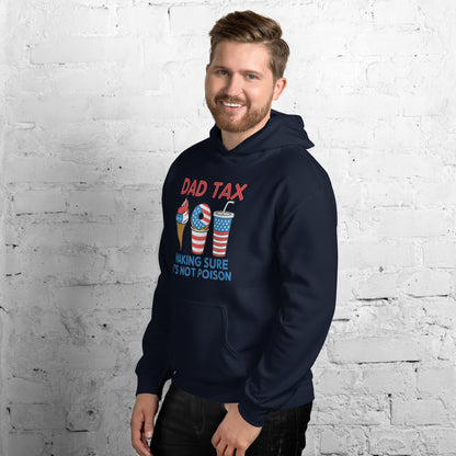 Dad Tax Making Sure It's Not Poison (Red White Blue) Hoodie - Color: Black