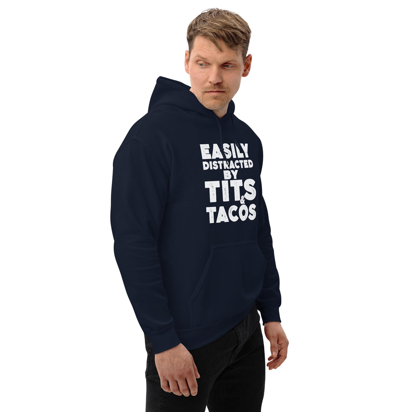 Easily Distracted by Tits and Tacos Hoodie