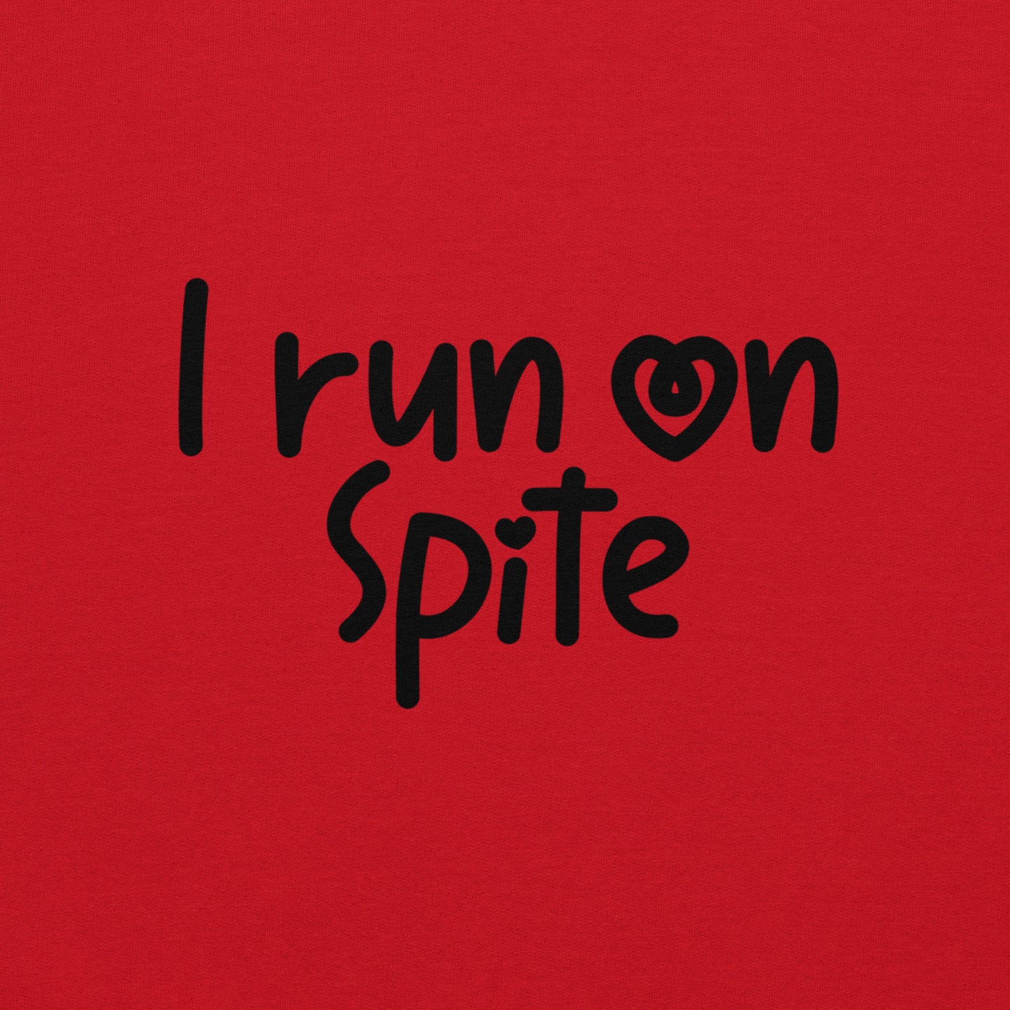 I Run On Spite Hoodie Color: Red