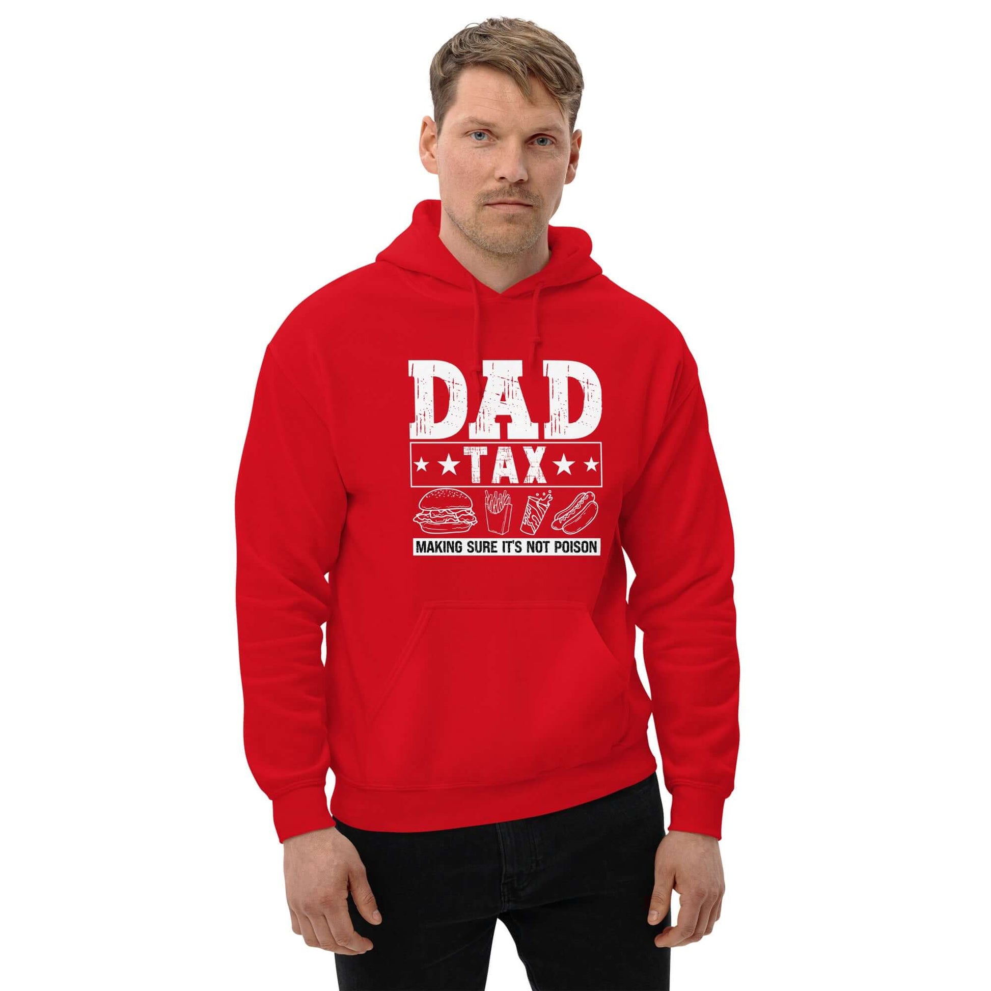 Dad Tax - Making Sure it's Not Poison Hoodie - Color: Red