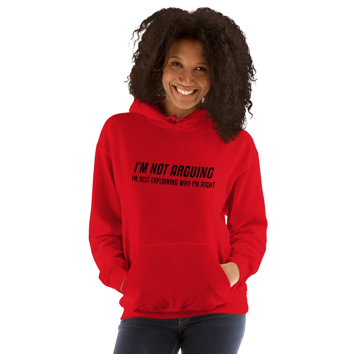 I'm Not Arguing I'm Just Explaining Why I'm Right Hoodie - Color: Red