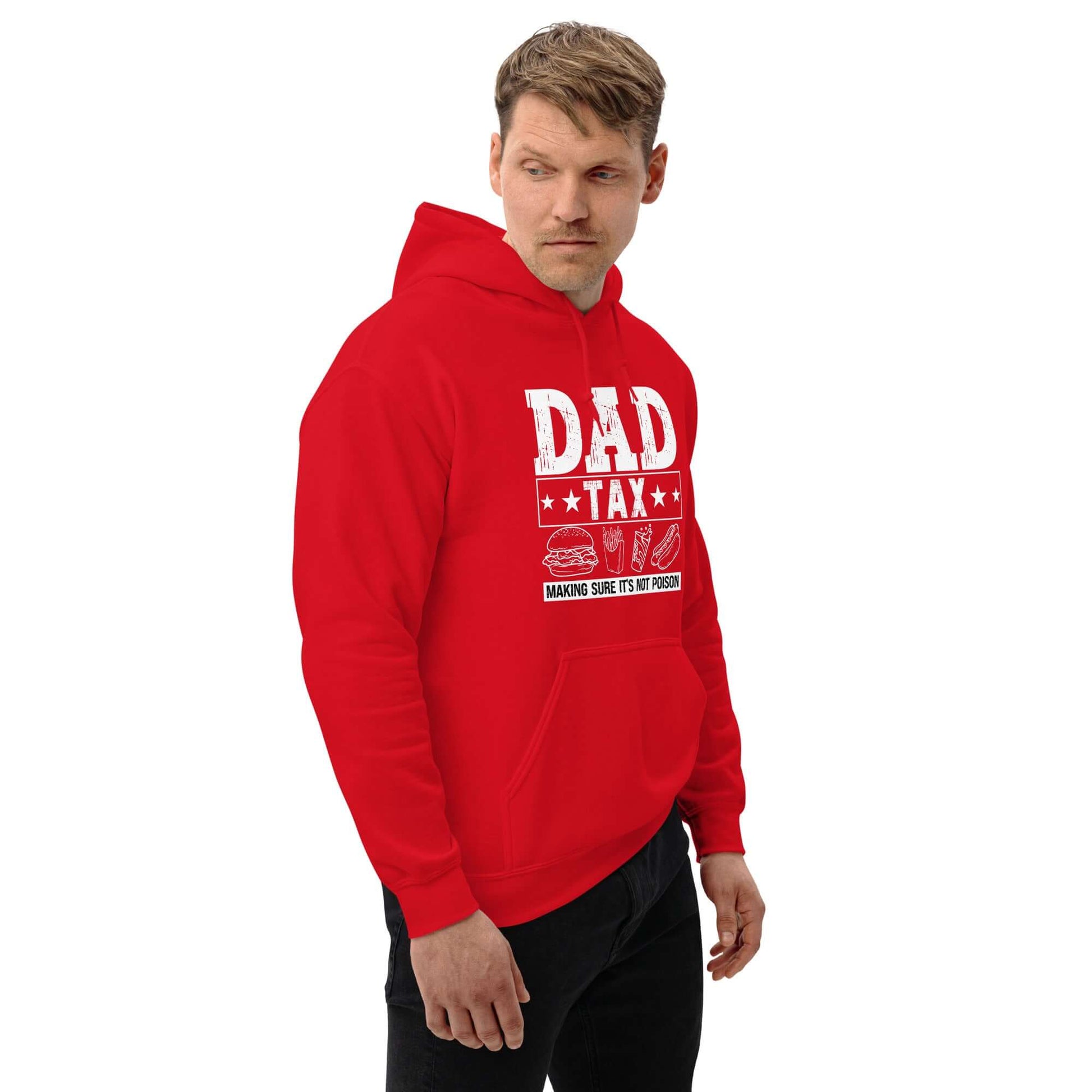 Dad Tax - Making Sure it's Not Poison Hoodie - Color: Black