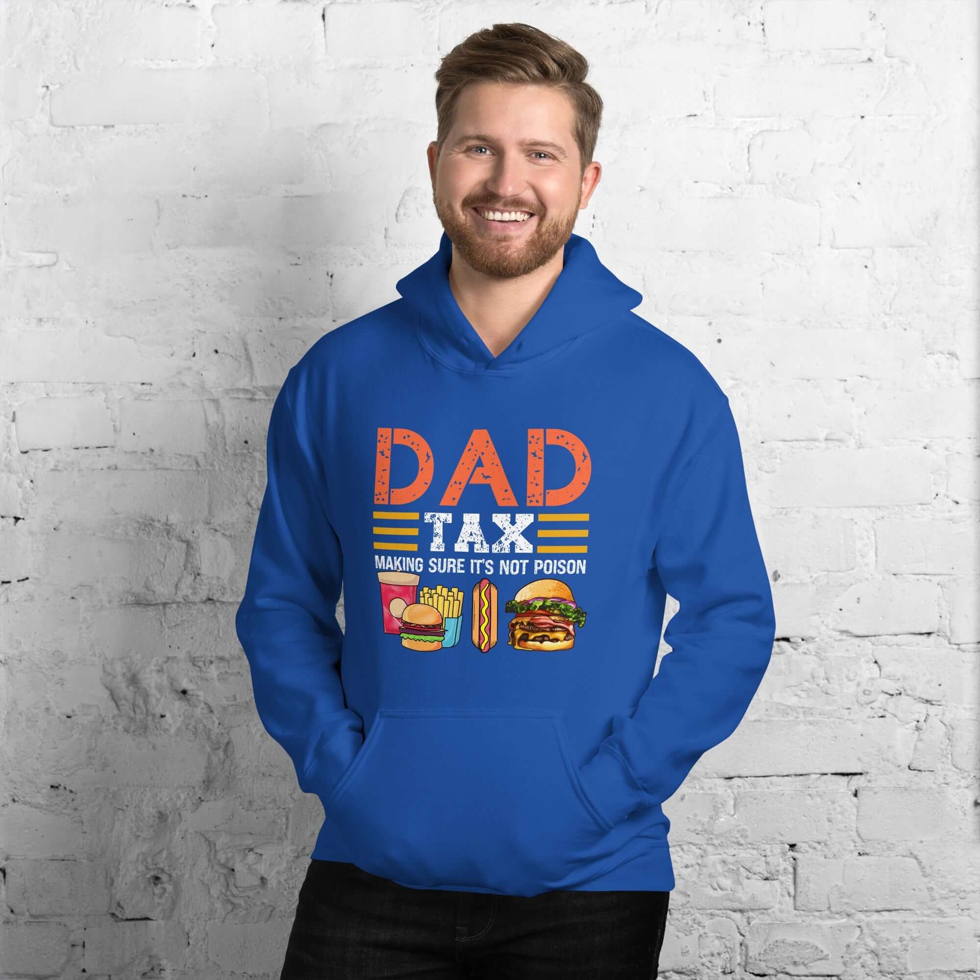 Dad Tax (Making Sure It's Not Poison) Hoodie - Color: Royal