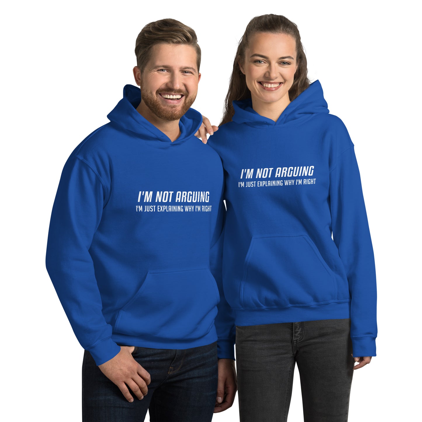 I'm Not Arguing I'm Just Explaining Why I'm Right Hoodie in White Letters - Color: Royal