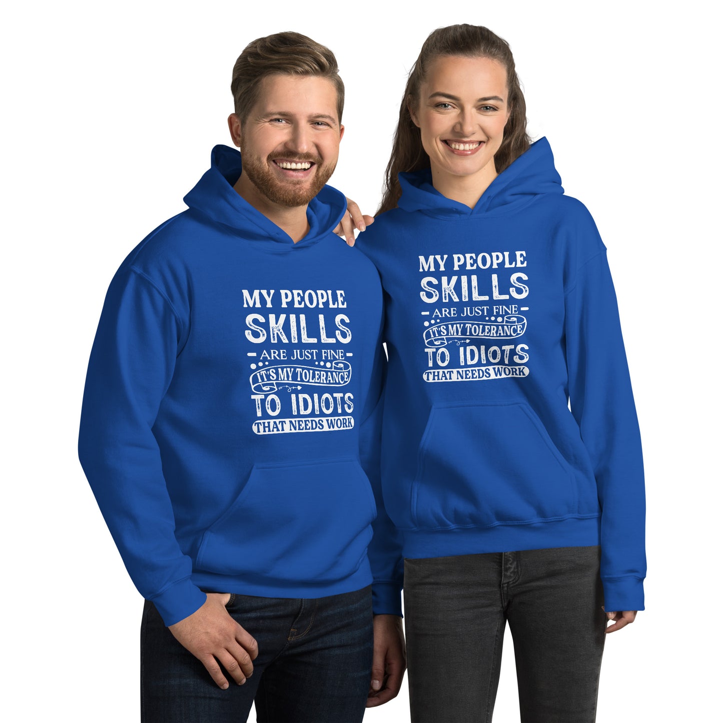 My People Skills Are Just Fine, It's My Tolerance To Idiots That Needs Work Hoodie - Color: Royal