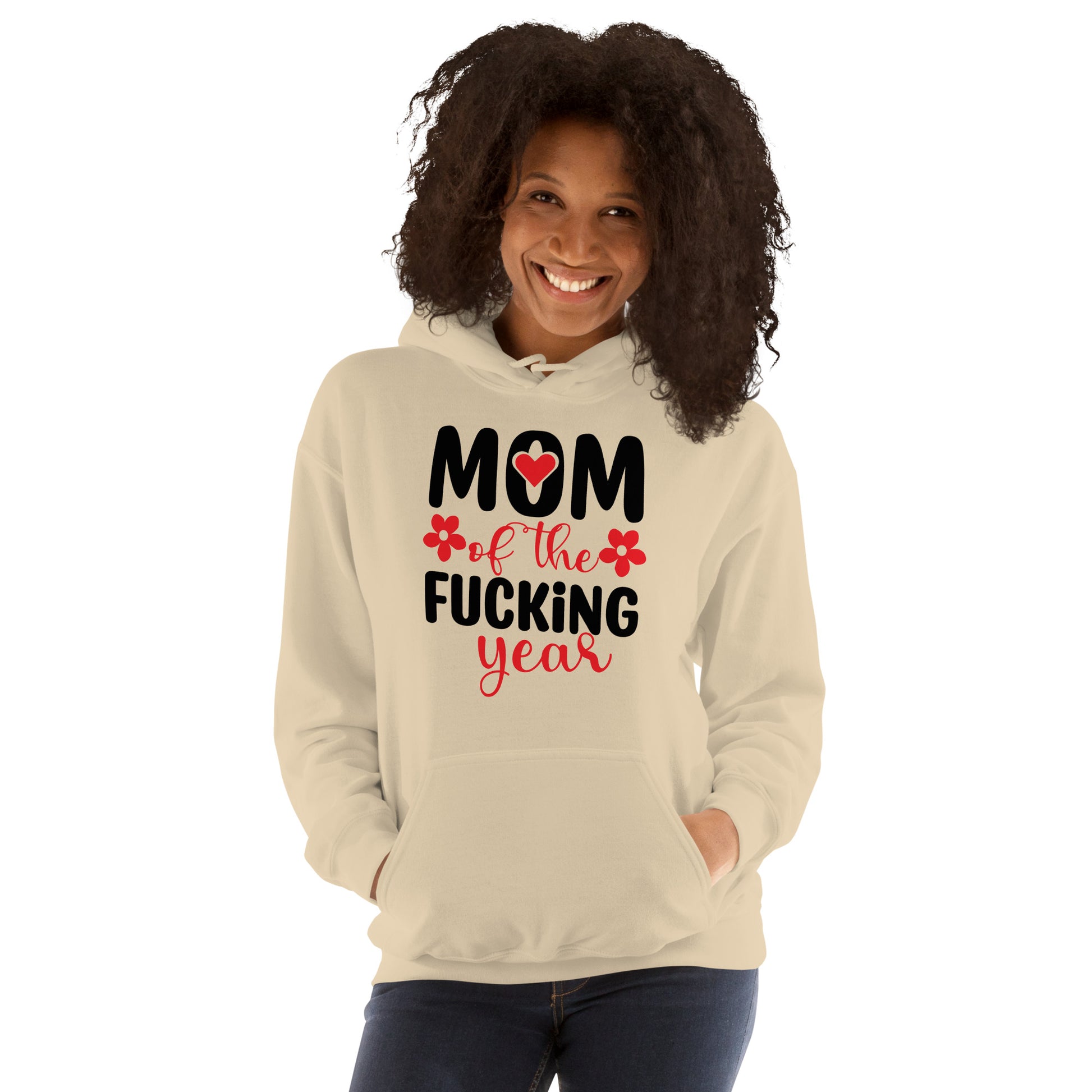 Mom of the Fucking Year Hoodie - Color: Sand - Unisex Hoodie Gildan 18500