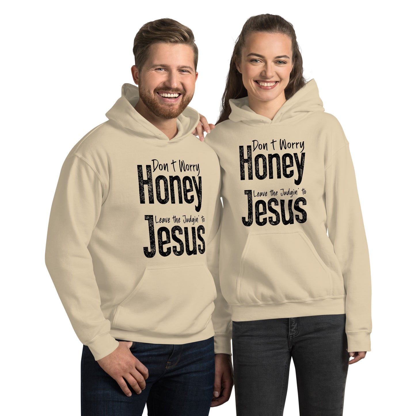 Don't Worry Honey Leave the Judgin' to Jesus Hoodie - Color: Sand