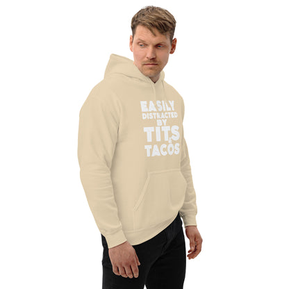 Easily Distracted by Tits and Tacos Hoodie