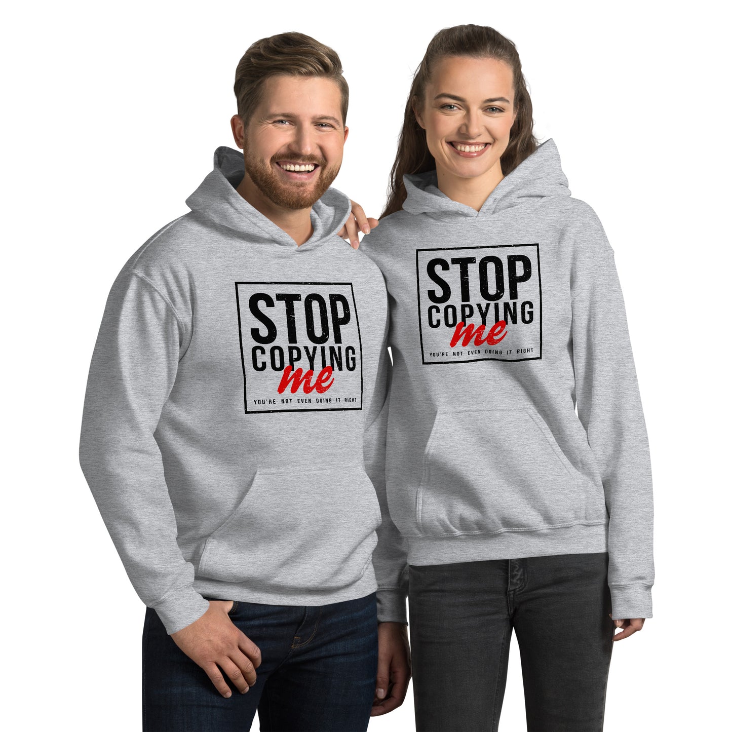 Stop Copying Me Hoodie - Color: Sport Grey