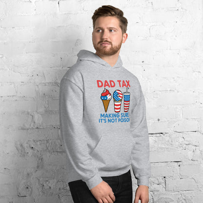 Dad Tax Making Sure It's Not Poison (Red White Blue) Hoodie - Color: Black