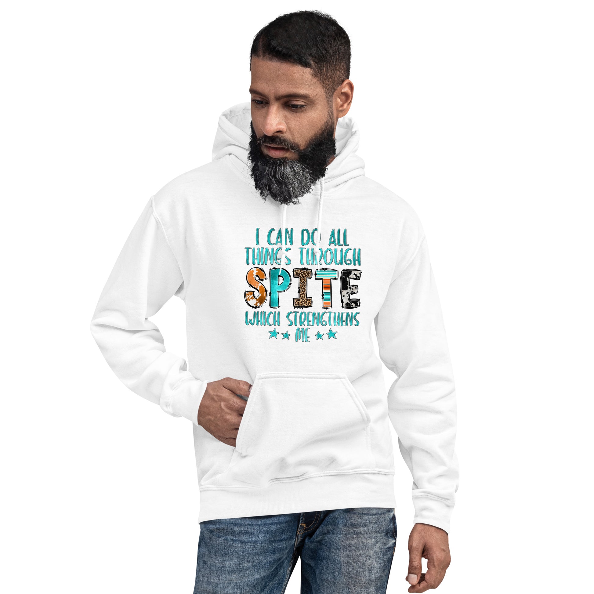 I Can Do All Things Through Spite Which Strengthens Me Hoodie Color: Black