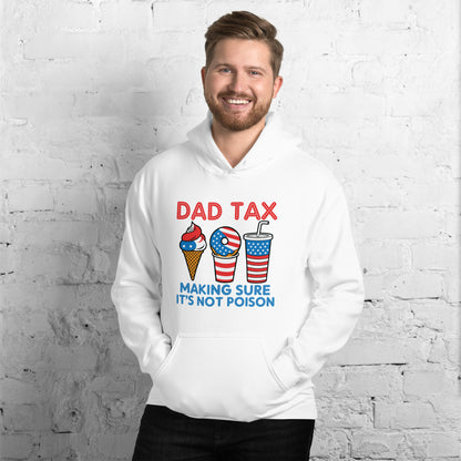 Dad Tax Making Sure It's Not Poison (Red White Blue) Hoodie - Color: White