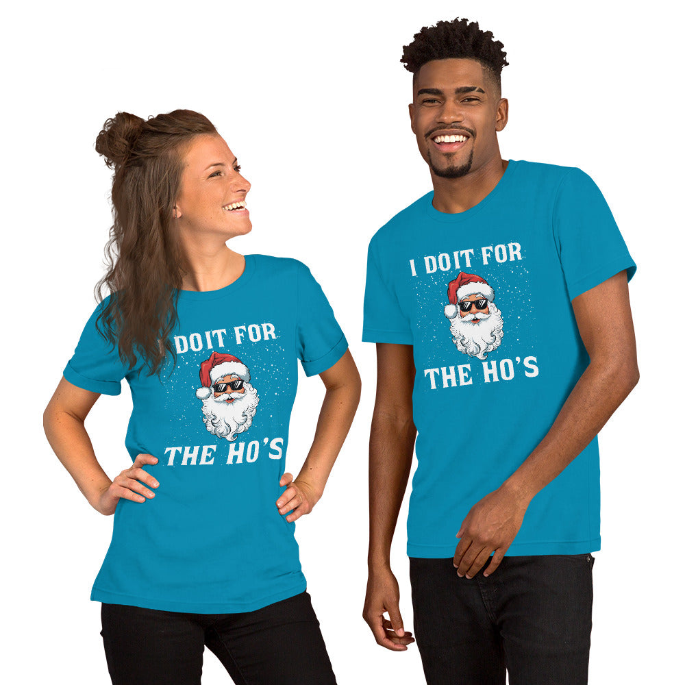 I Do It for the Ho's (Christmas - Santa) T-Shirt Color: Aqua