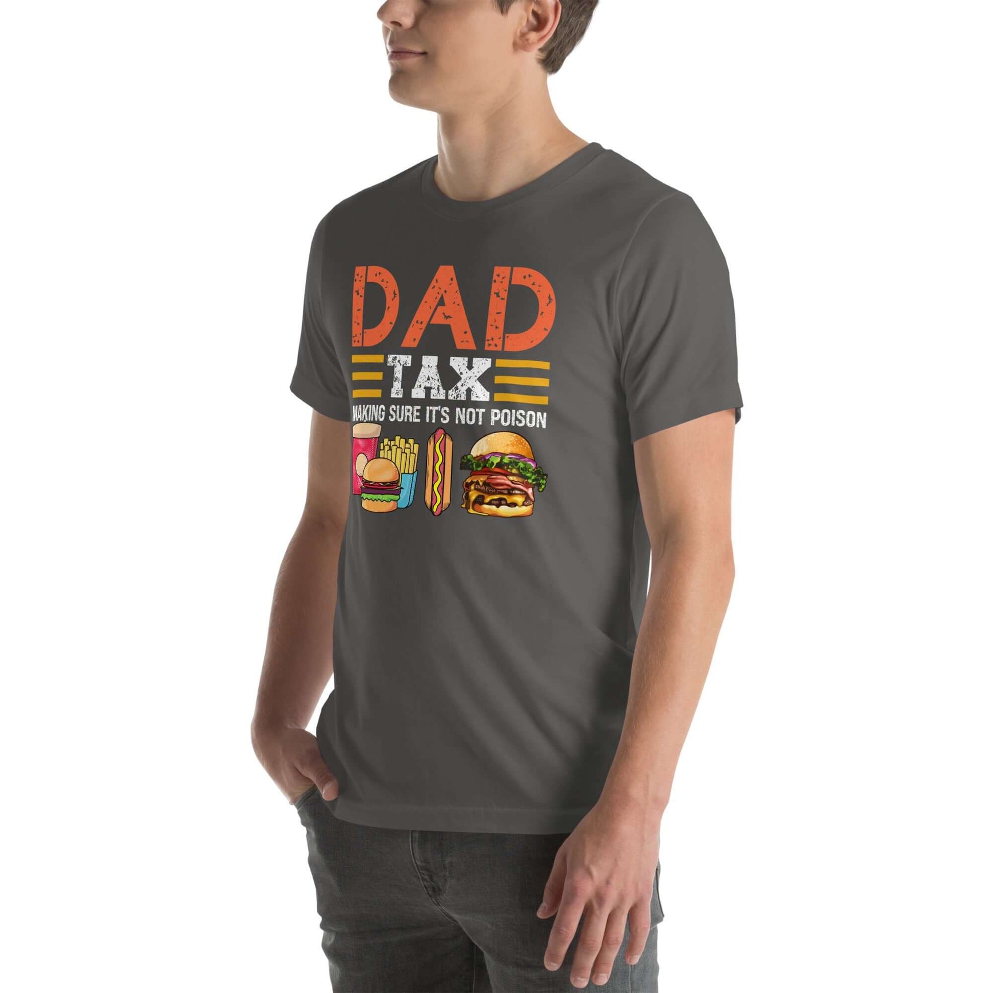 Dad Tax (Making Sure It's Not Poison) T-Shirt - Color: Black Heather