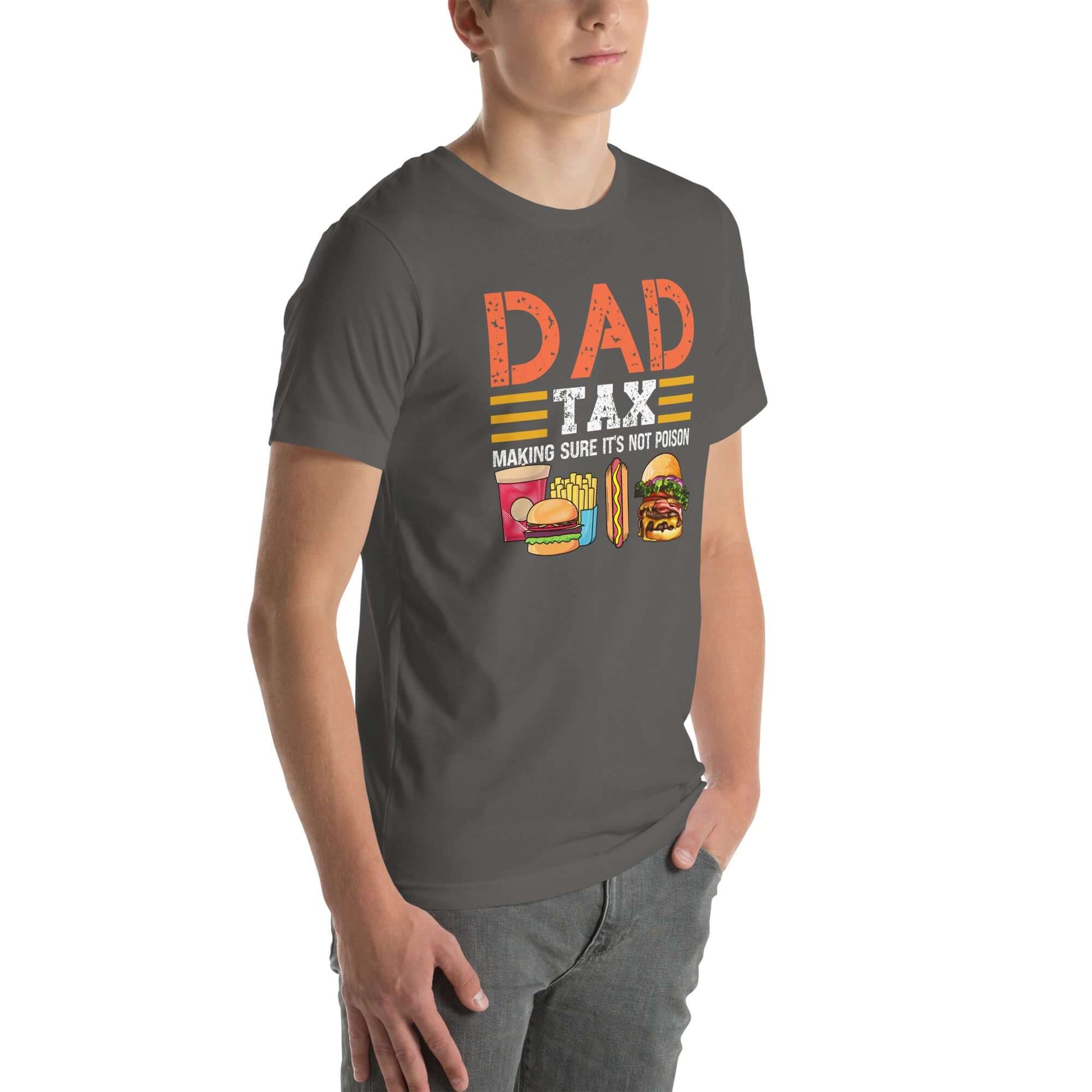 Dad Tax (Making Sure It's Not Poison) T-Shirt - Color: Black Heather