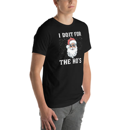 I Do It for the Ho's - Christmas Santa T-Shirt - Color: Black