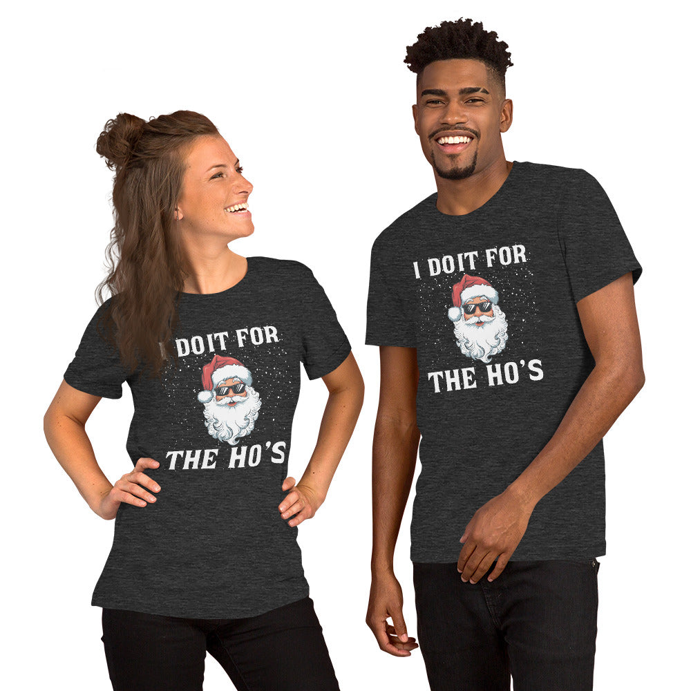 I Do It for the Ho's (Christmas - Santa) T-Shirt Color: Dark Grey Heather