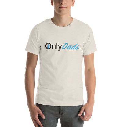 OnlyDads T-Shirt (Graphic Tee for Single Dads - Only Dads) - Color: Heather Dust