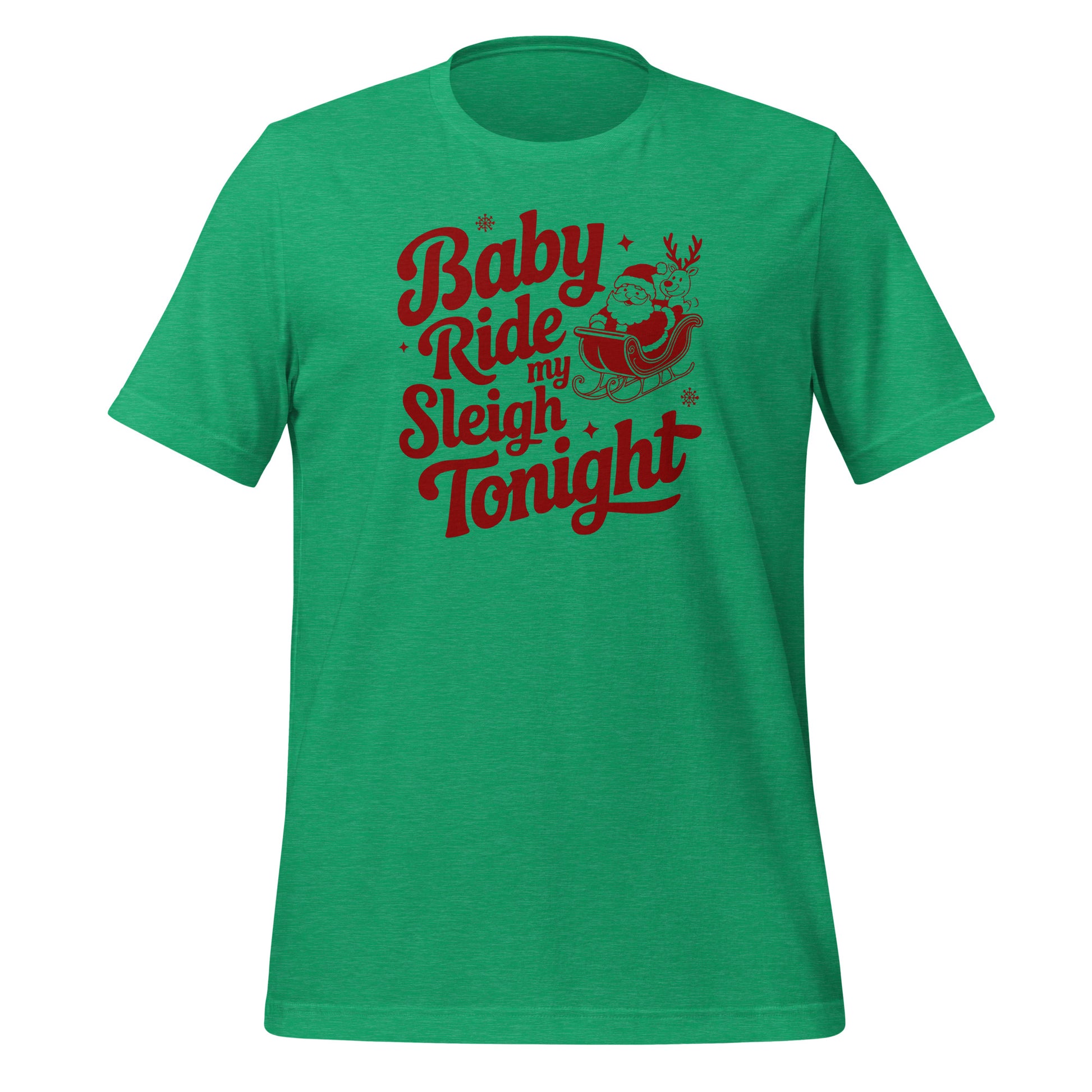 Baby Ride My Sleigh Tonight (Naughty Santa) t-shirt Color: Heather Kelly