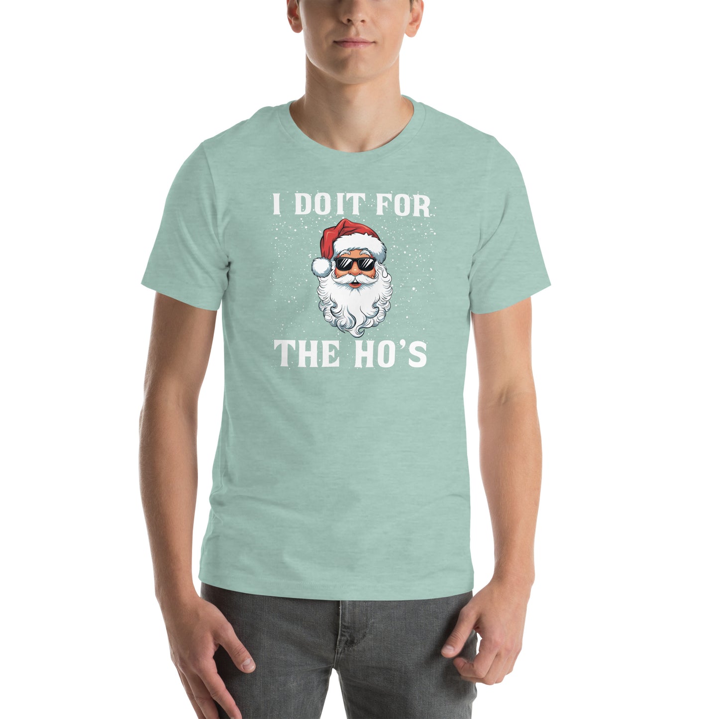 I Do It for the Ho's - Christmas Santa T-Shirt - Color: Heather Prism Dusty Blue