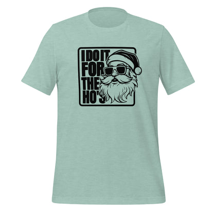 Funny Christmas Tee - Santa says I Do It for the Ho's T-Shirt - Color: Heather Prism Dusty Blue