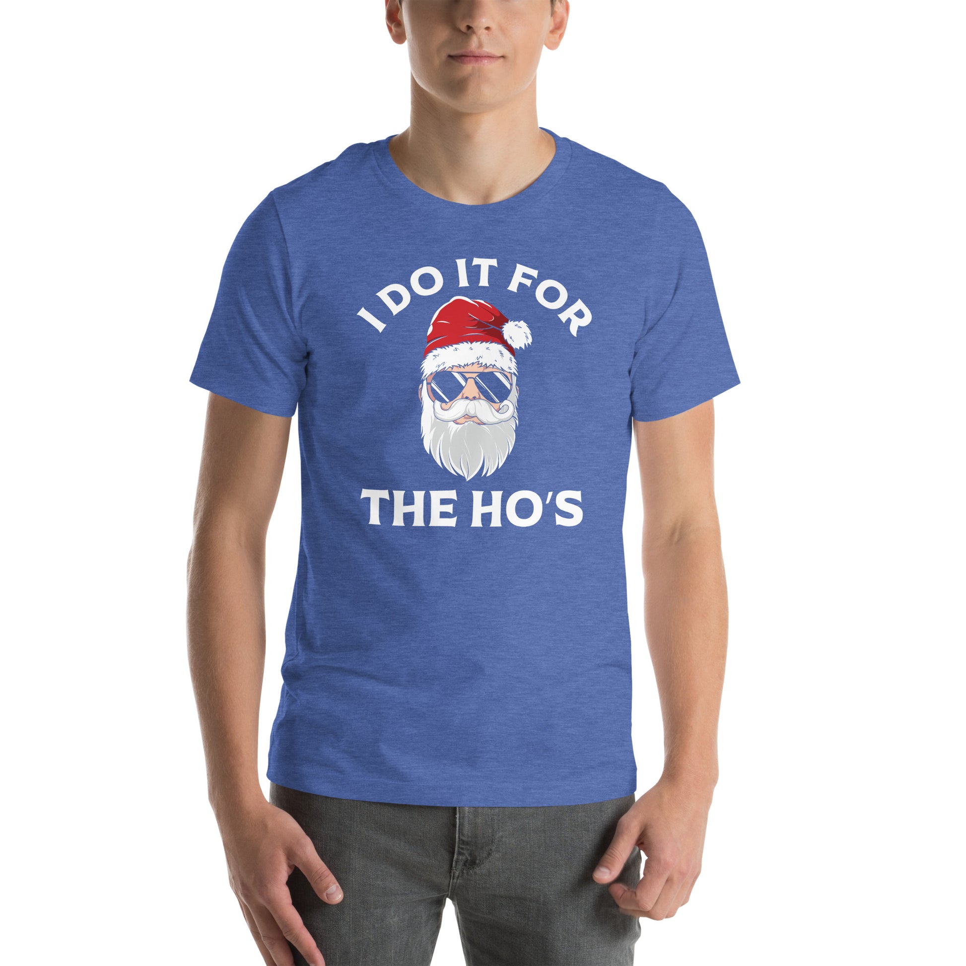 Christmas Santa Says I Do It for the Ho's T-Shirt Color: Heather True Royal